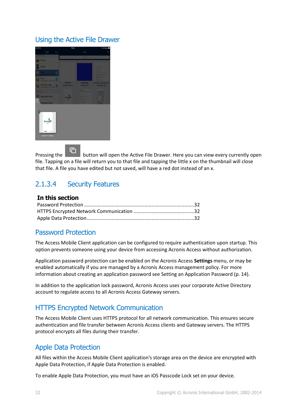 Using the active file drawer, 4 security features, Password protection | Https encrypted network communication, Apple data protection, Security features | Acronis Access Advanced - User Guide User Manual | Page 32 / 97