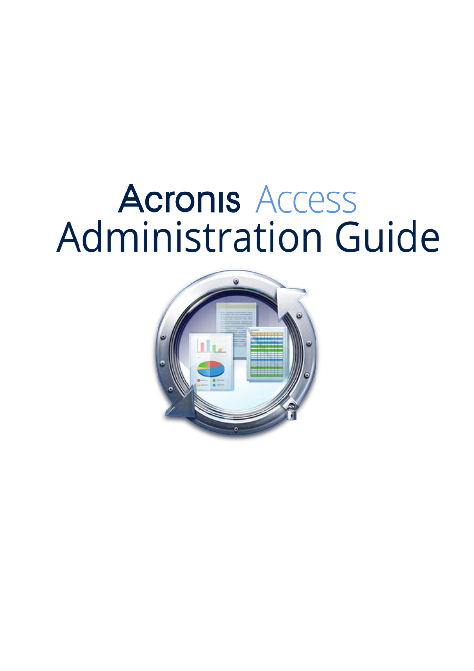 Acronis Access Advanced - Administrator's Guide User Manual | 259 pages