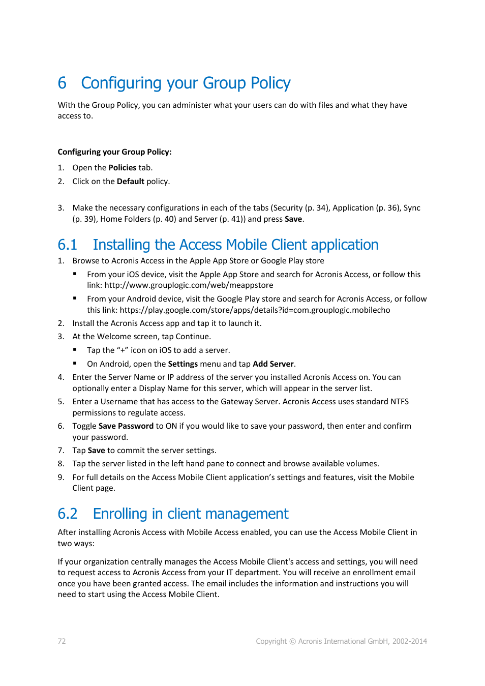 6 configuring your group policy, 1 installing the access mobile client application, 2 enrolling in client management | Configuring your group policy, Installing the access mobile client application, Enrolling in client management, 72 installing the access mobile client application | Acronis Access - Installation Guide User Manual | Page 72 / 177