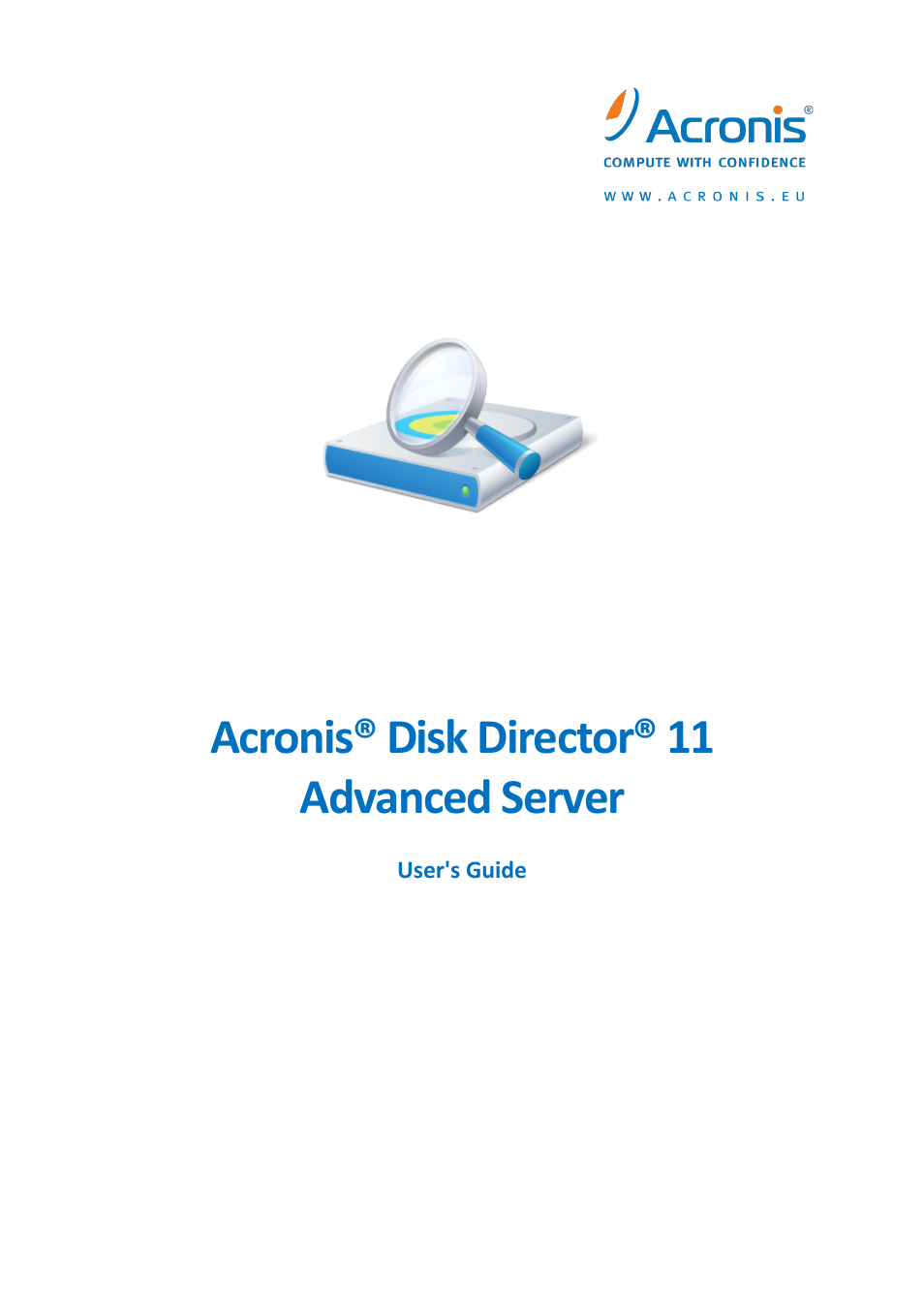 Acronis Disk Director 11 Advanced Server - User Guide User Manual | 94 pages