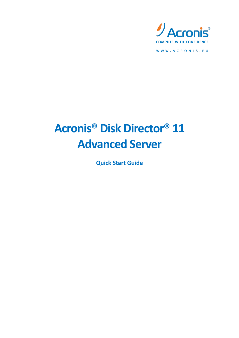 Acronis Disk Director 11 Advanced Server - Quick Start Guide User Manual | 11 pages