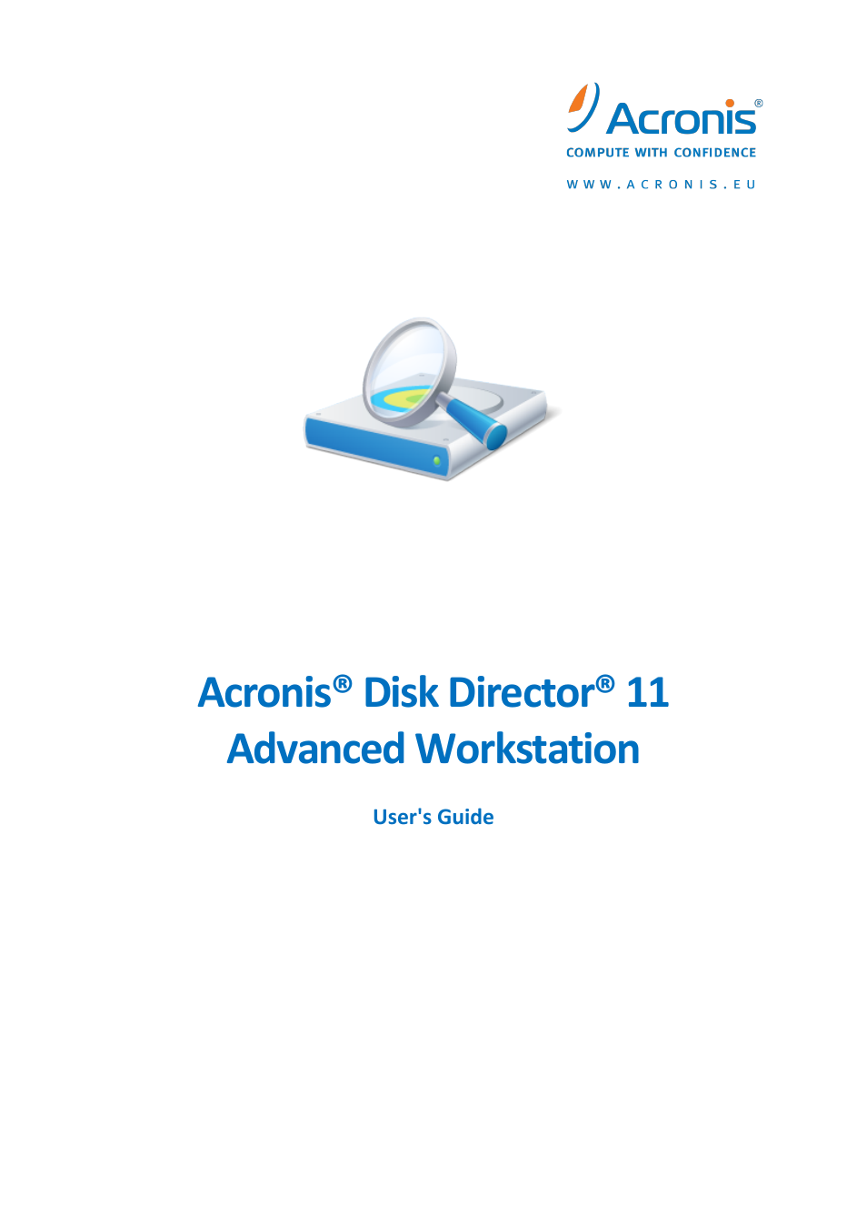 Acronis Disk Director 11 Advanced Workstation - User Guide User Manual | 93 pages