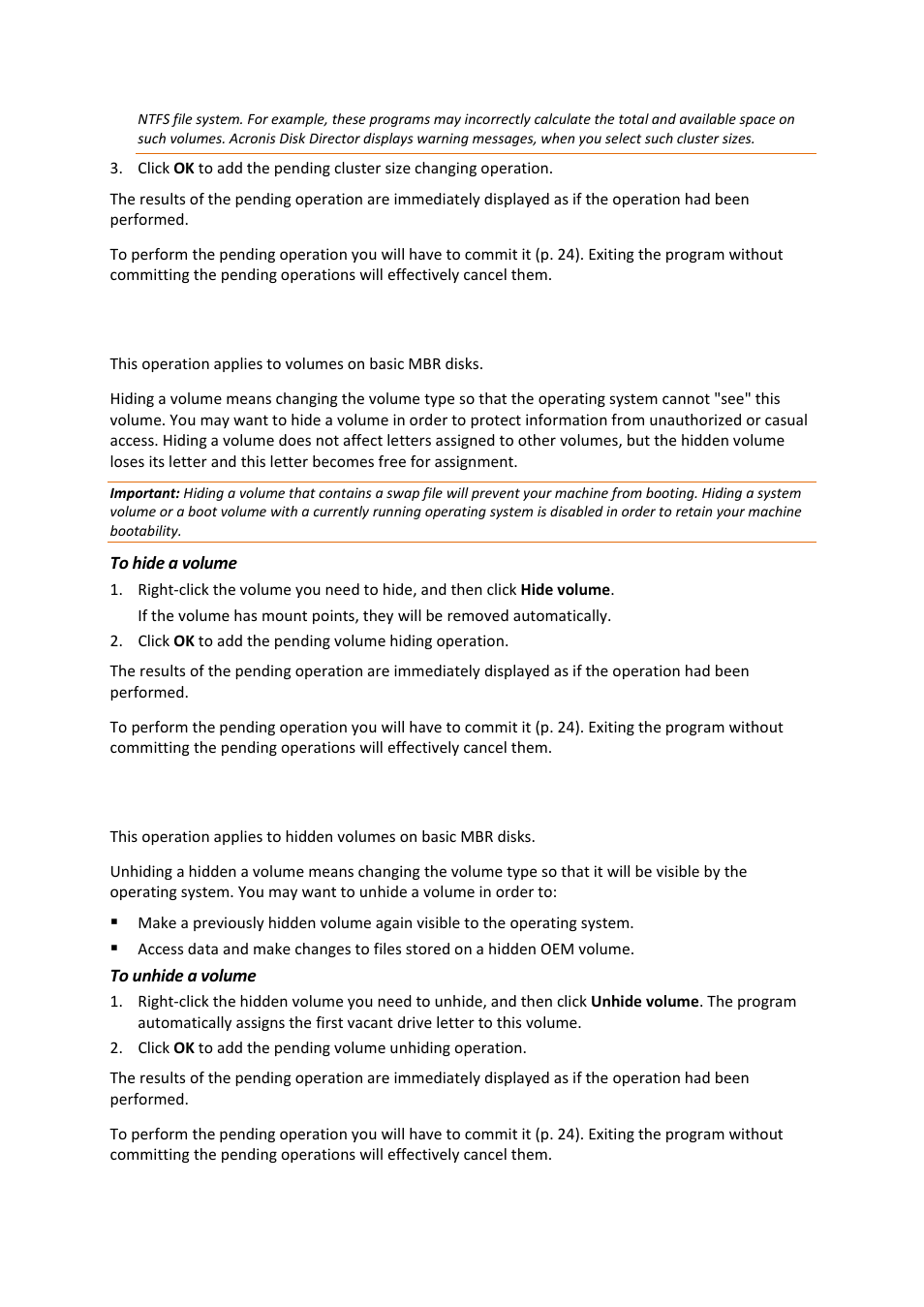 22 hiding a volume, 23 unhiding a volume, 22 hiding a volume 6.23 unhiding a volume | Hiding a volume, Unhiding a volume | Acronis Disk Director 11 Advanced Workstation - User Guide User Manual | Page 50 / 93