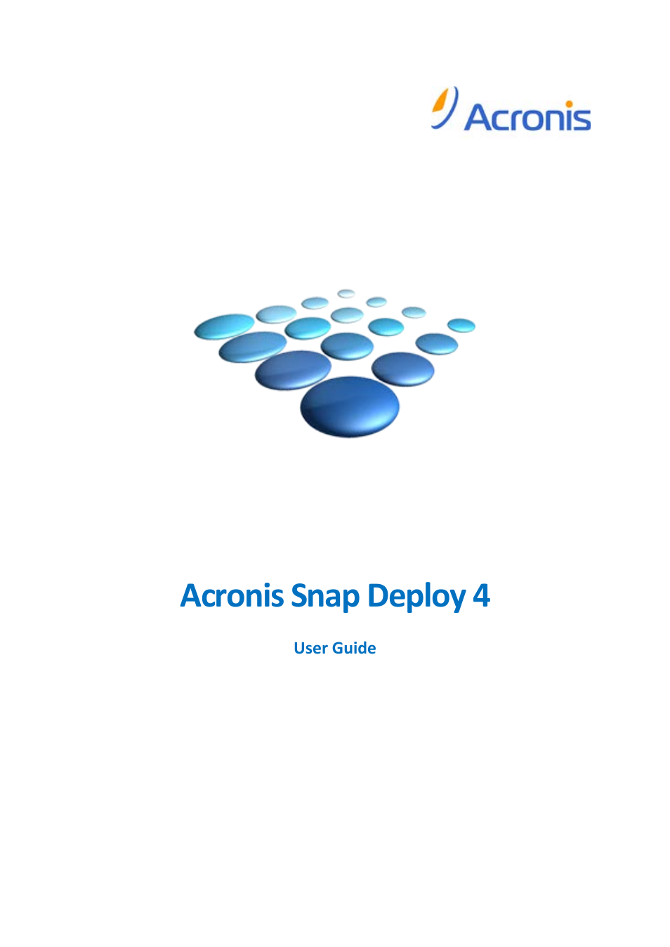 Acronis Snap Deploy 4 - User Guide User Manual | 145 pages