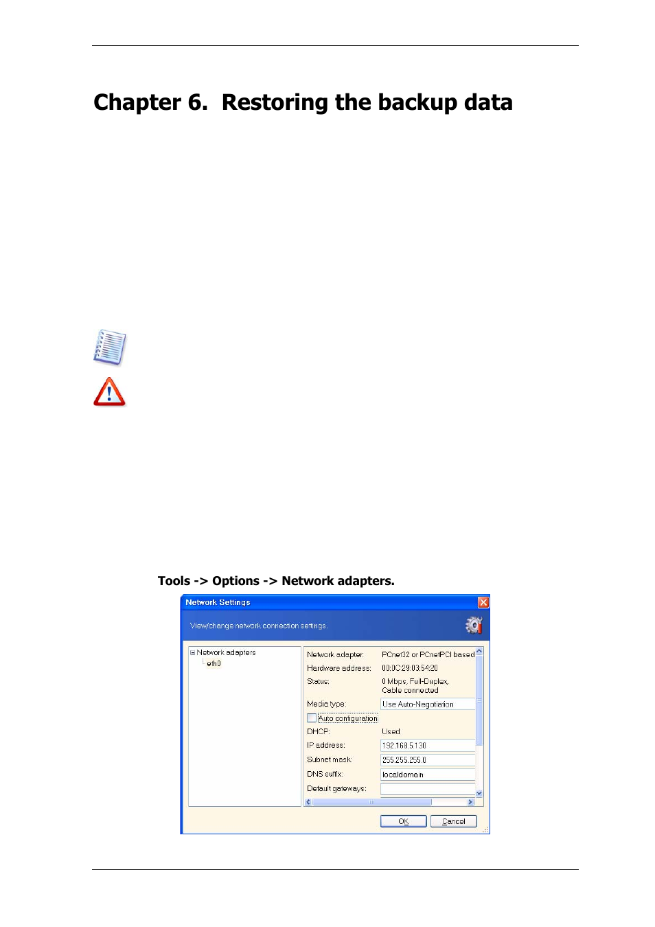Chapter 6. restoring the backup data, 1 considerations before recovery, 1 restore under windows or boot from cd | 2 network settings in rescue mode, Chapter 6, Restoring the backup data | Acronis True Image Echo Server for Windows - User Guide User Manual | Page 43 / 117