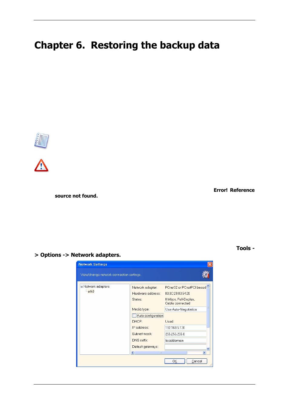 Chapter 6. restoring the backup data, 1 restore under windows or boot from cd, 1 network settings in rescue mode | 1 ne work settings in rescue mode | Acronis True Image 9.1 Server for Windows - User Guide User Manual | Page 39 / 91