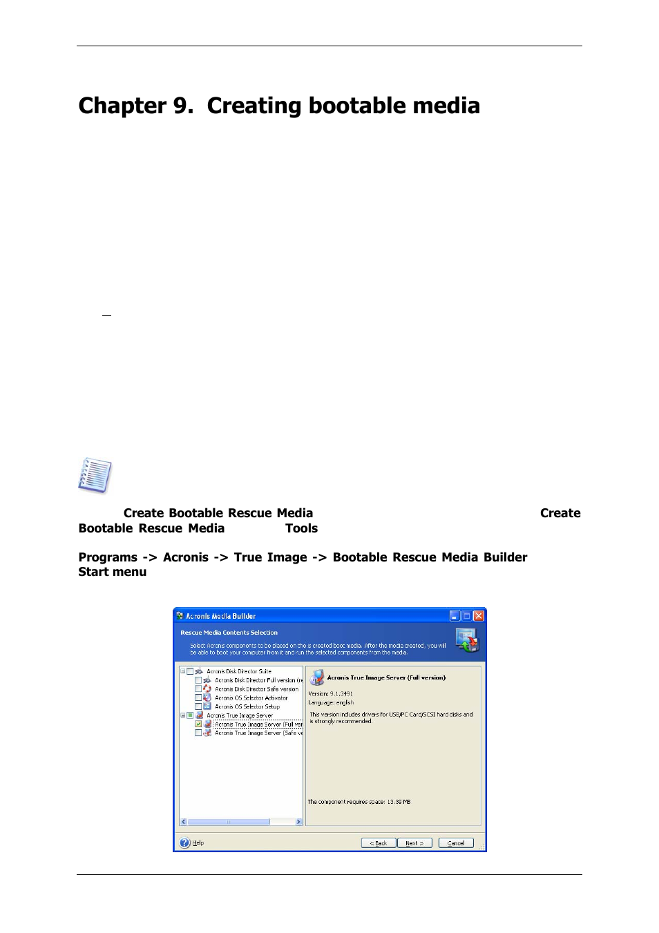 Chapter 9. creating bootable media, 1 creating acronis rescue media, Details in | You might not need this tool | Acronis True Image 9.1 Server for Windows - User Guide User Manual | Page 61 / 91