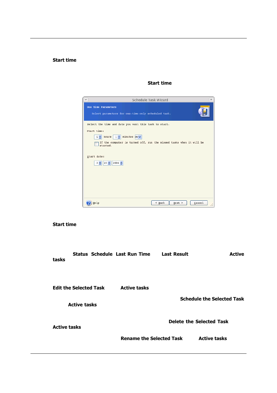 Setting up one-time execution, Managing scheduled tasks, Anaging scheduled tasks | Acronis True Image 9.1 Server for Linux - User Guide User Manual | Page 53 / 82