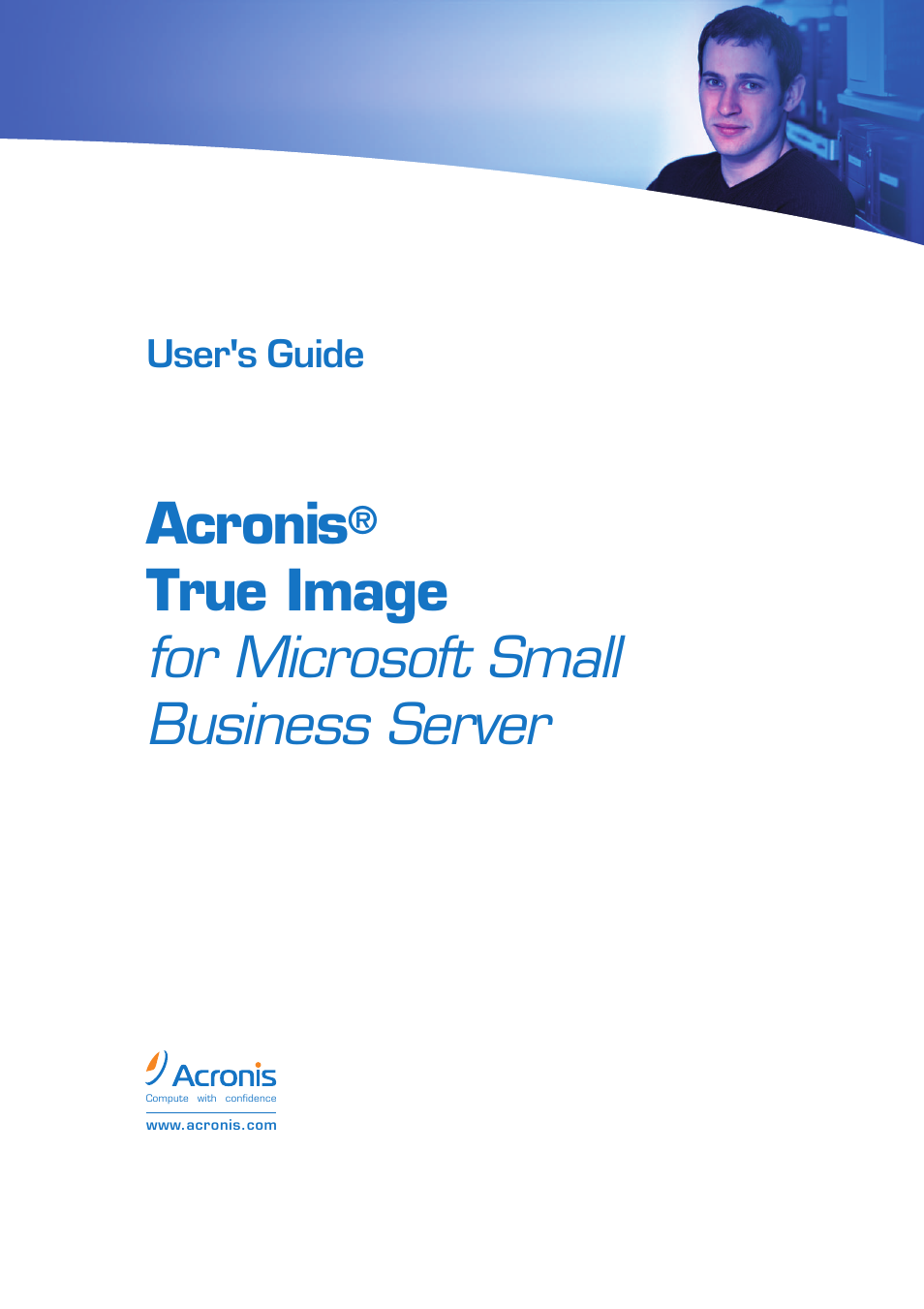 Acronis True Image for MS SBS Server  - User Guide User Manual | 157 pages