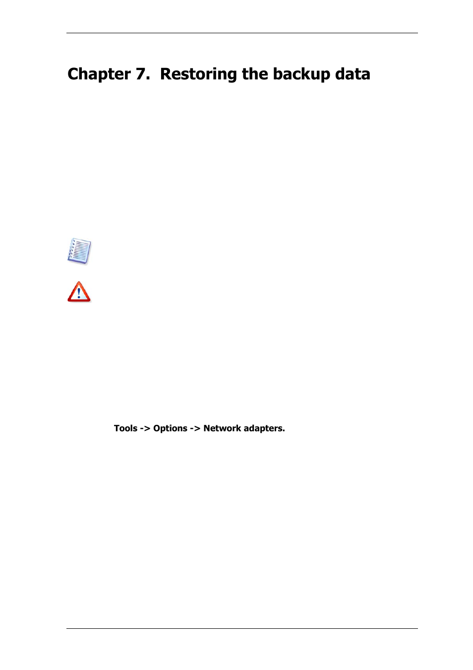 Chapter 7. restoring the backup data, 1 considerations before recovery, 1 restore under windows or boot from cd | 2 network settings in rescue mode | Acronis True Image for MS SBS Server  - User Guide User Manual | Page 82 / 157