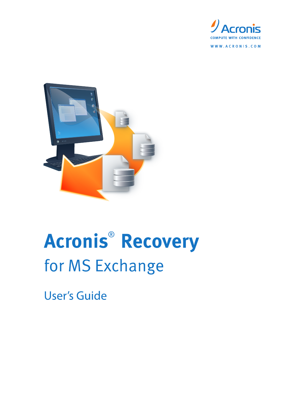 Acronis Recovery for Microsoft Exchange - User Guide User Manual | 88 pages