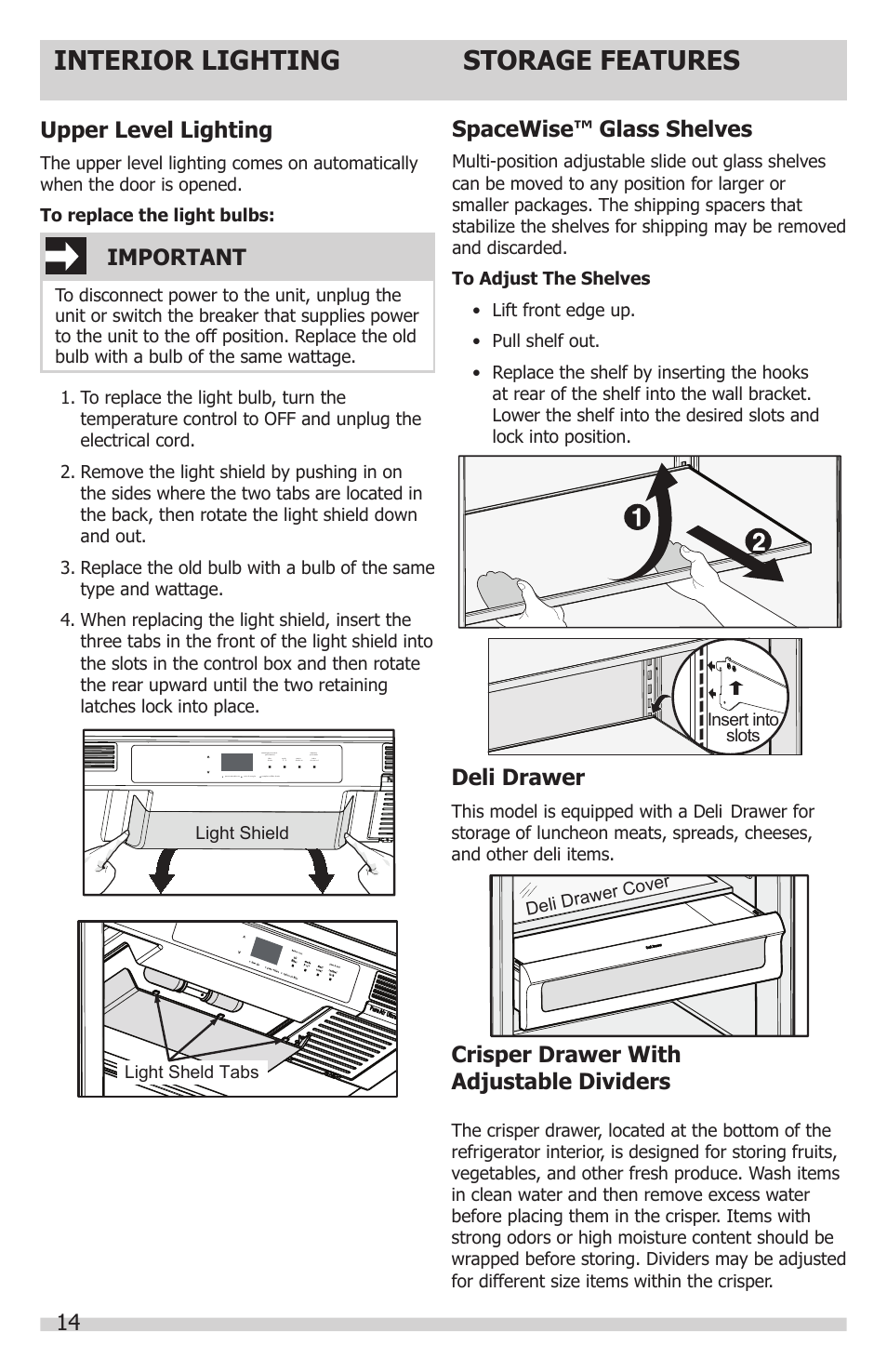 Storage features, Interior lighting, Spacewise™ glass shelves | Upper level lighting, Important, Deli drawer, Crisper drawer with adjustable dividers | FRIGIDAIRE FGRU19F6QF User Manual | Page 14 / 24