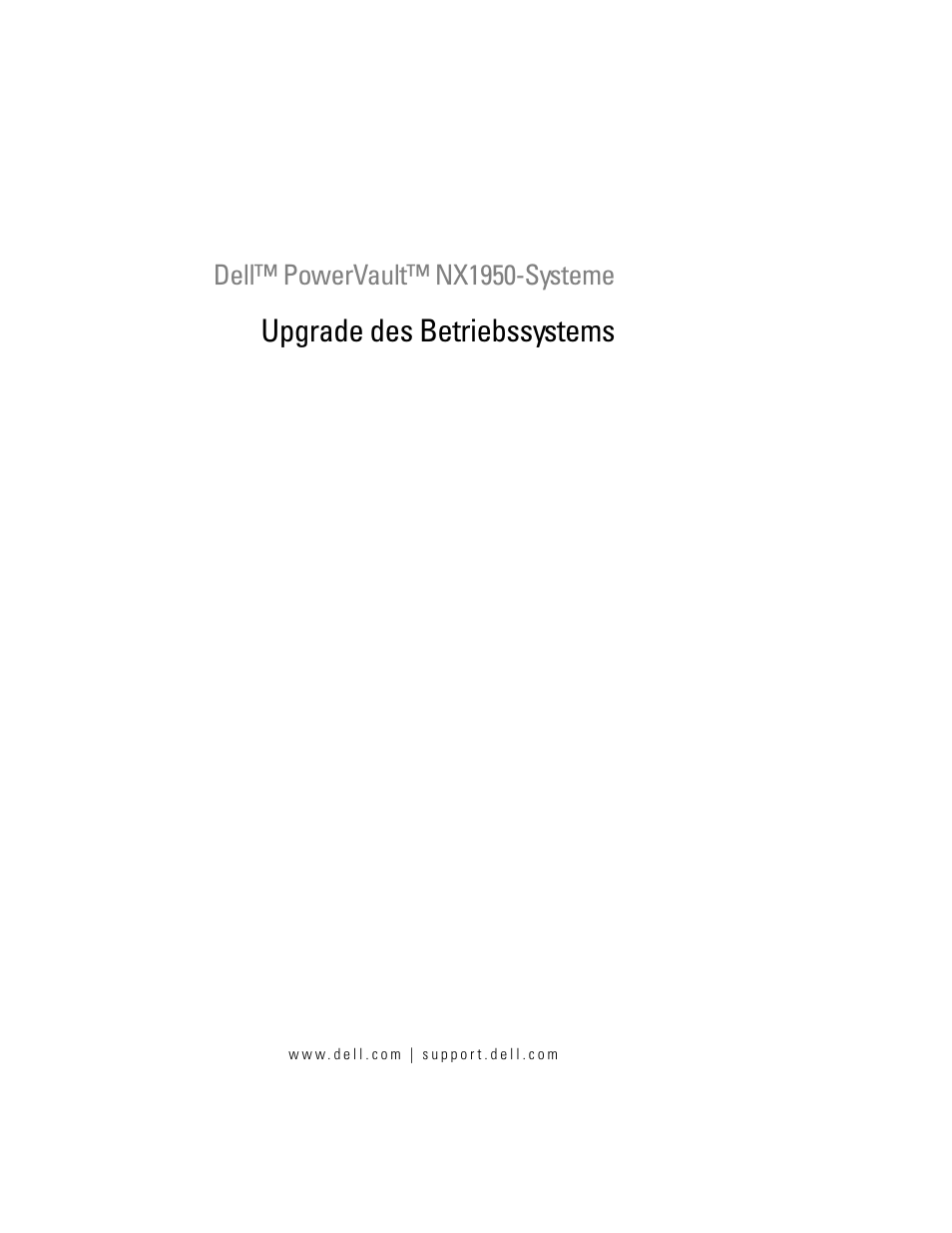 Upgrade des betriebssystems | Dell PowerVault NX1950 User Manual | Page 77 / 158