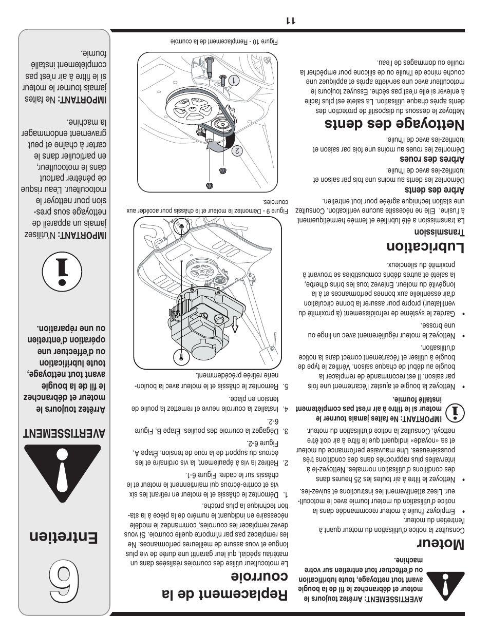 Entretien, Replacement de la courroie, Moteur | Lubrication, Nettoya ge des dents, Aver tissement | MTD Front Tine Tiller — Model 241 User Manual | Page 22 / 32