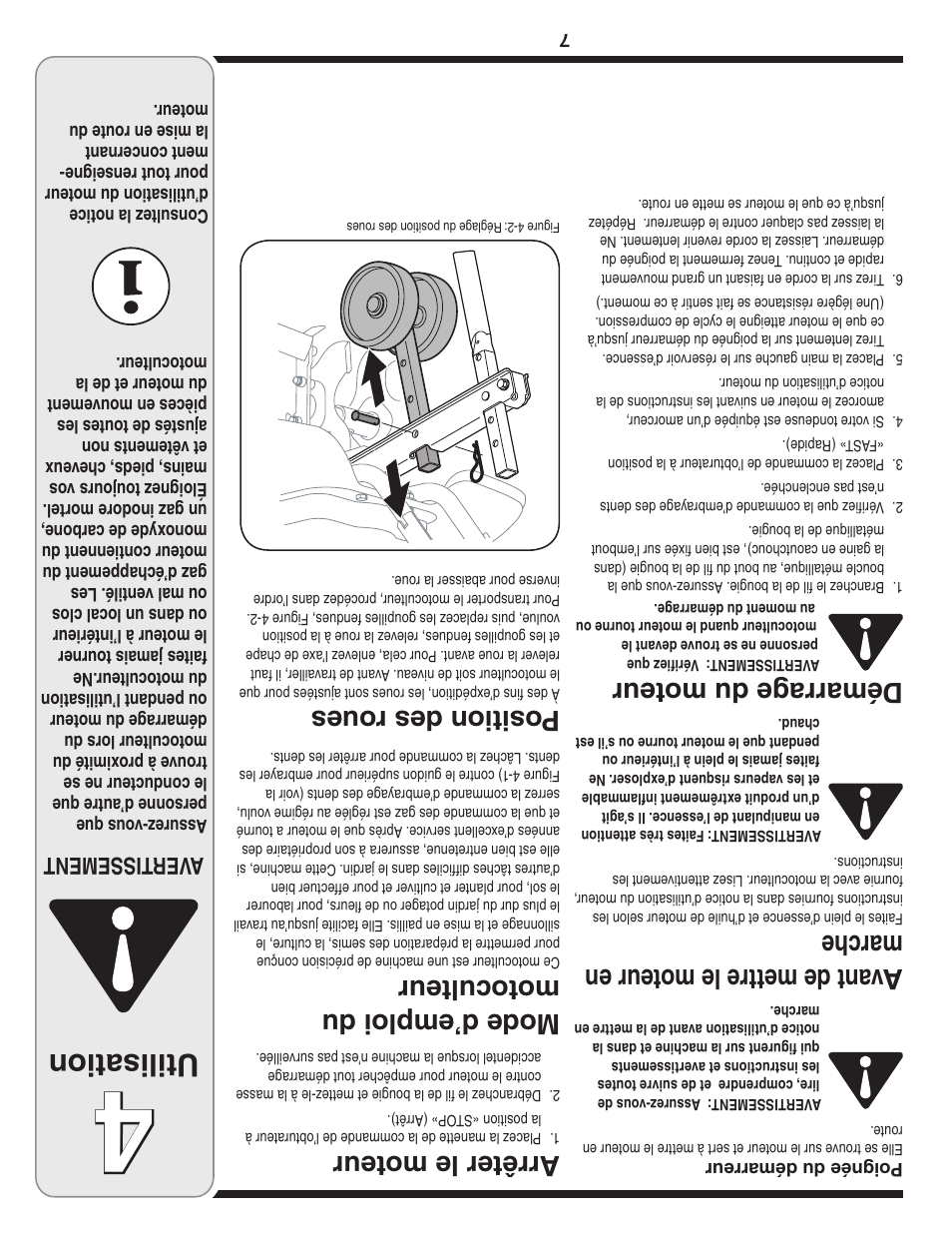 Utilisation, Ava nt d e met tre l e mot eur e n mar che, Démarrag e du moteur | Arrêter le moteur, Mode d’emploi du motoculteur, Position des r oues, Aver tissement | MTD Front Tine Tiller — Model 241 User Manual | Page 26 / 32