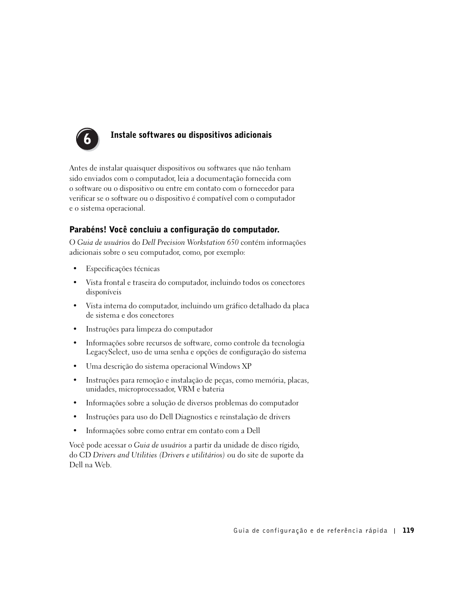 Instale softwares ou dispositivos adicionais | Dell Precision 650 User Manual | Page 119 / 208