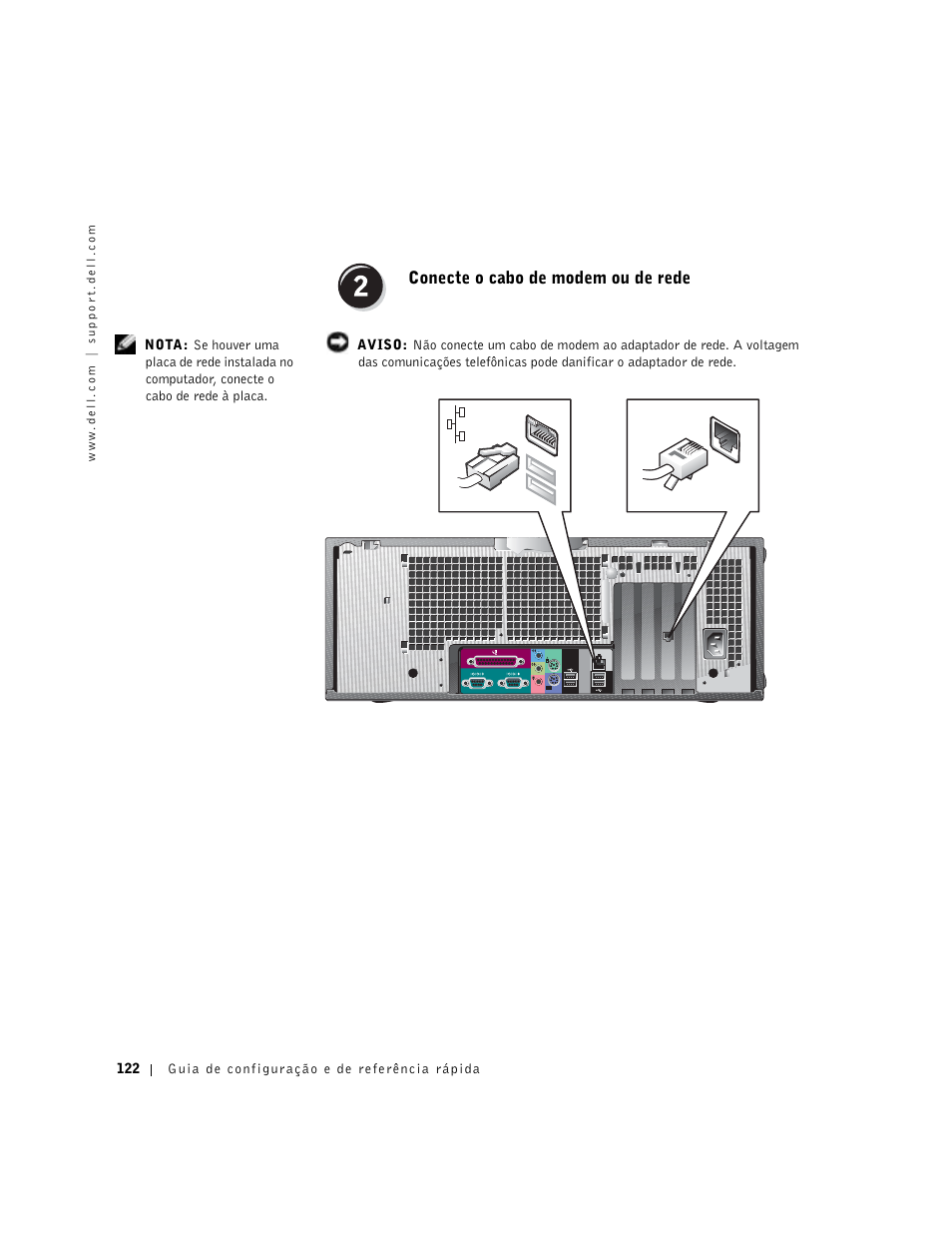 Conecte o cabo de modem ou de rede | Dell Precision 650 User Manual | Page 122 / 208