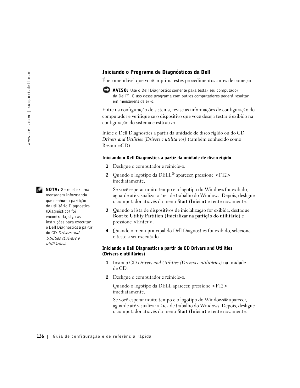 Iniciando o programa de diagnósticos da dell | Dell Precision 650 User Manual | Page 136 / 208