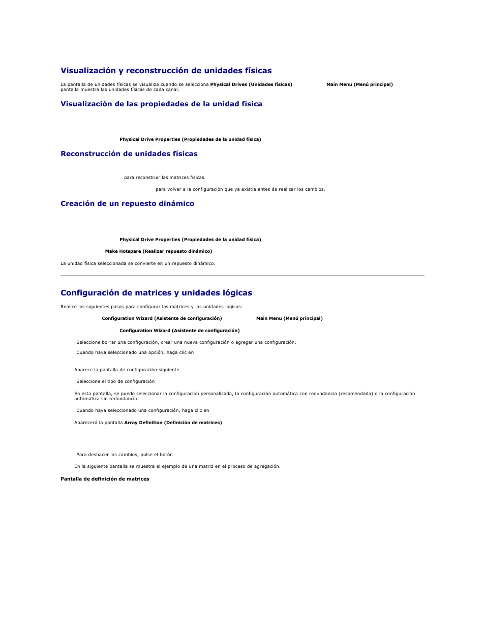 Visualización y reconstrucción de unidades físicas, Configuración de matrices y unidades lógicas, Para obtener información acerca de | Reconstrucción de unidades físicas, Creación de un repuesto dinámico | Dell PERC 4E/DC User Manual | Page 107 / 112