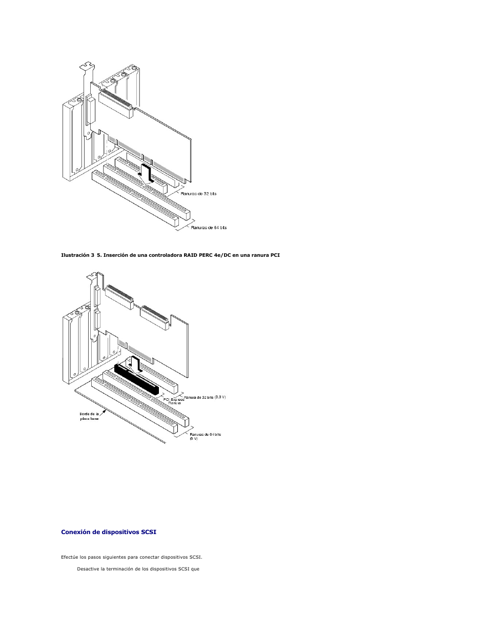 Ilustración 3, Paso 5 conectar los cables y dispositivos scsi | Dell PERC 4E/DC User Manual | Page 31 / 112