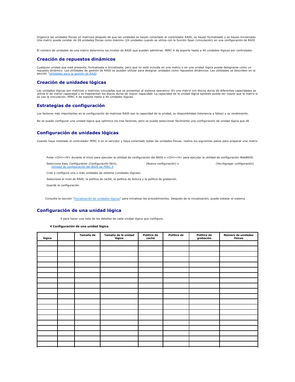 Creación de repuestos dinámicos, Creación de unidades lógicas, Estrategias de configuración | Configuración de unidades lógicas, Configuración de una unidad lógica | Dell PERC 4E/DC User Manual | Page 69 / 112