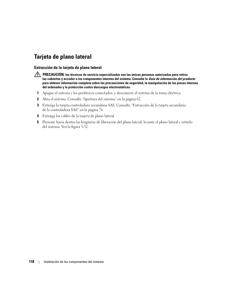 Tarjeta de plano lateral, Extracción de la tarjeta de plano lateral | Dell PowerEdge 2970 User Manual | Page 118 / 206