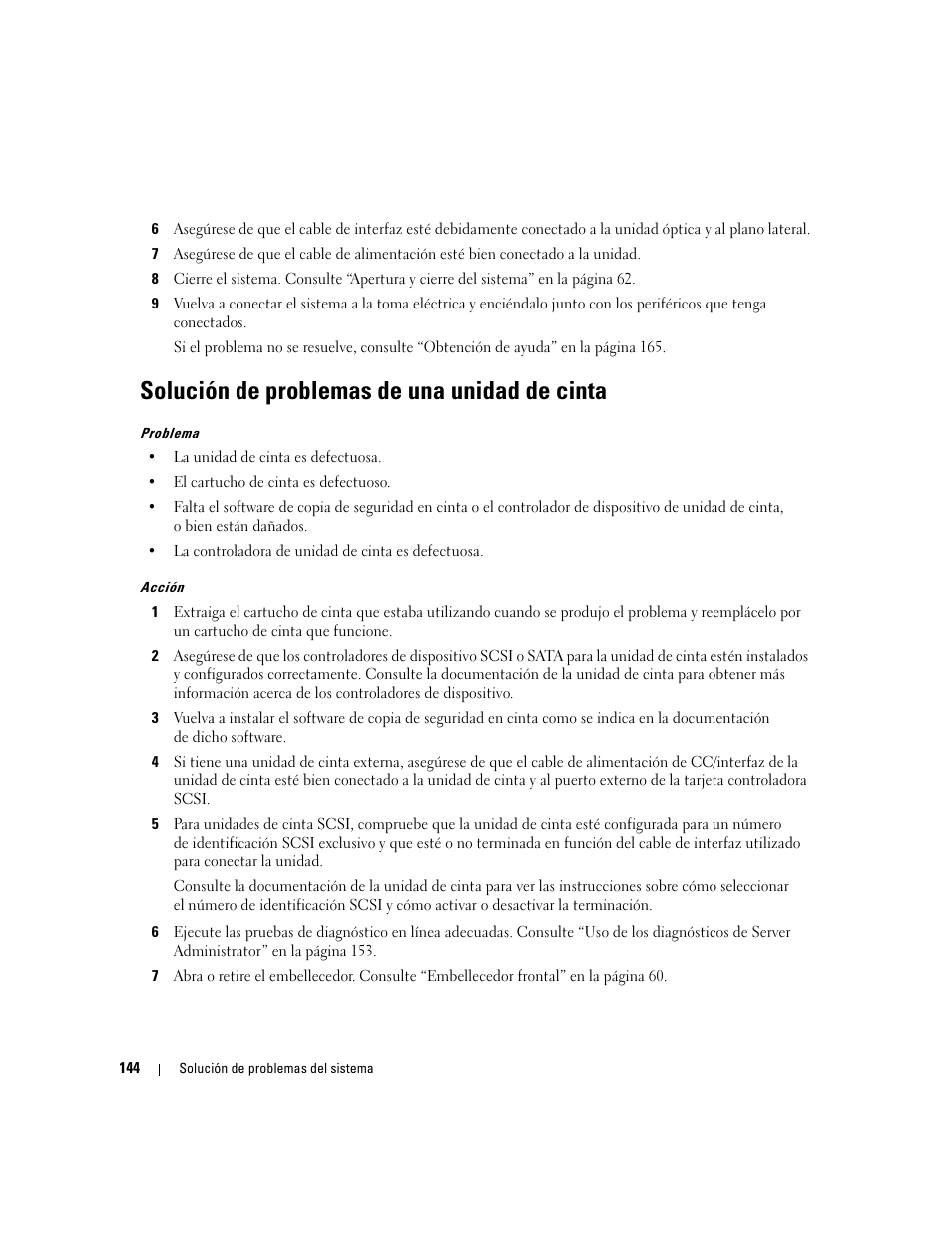 Solución de problemas de una unidad de cinta | Dell PowerEdge 2970 User Manual | Page 144 / 206