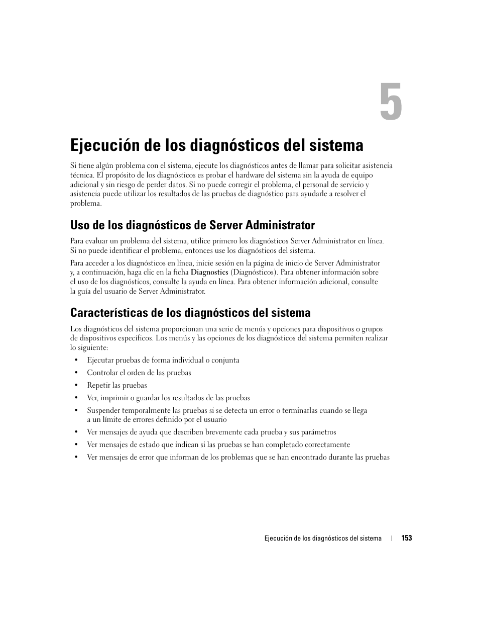 Ejecución de los diagnósticos del sistema, Uso de los diagnósticos de server administrator, Características de los diagnósticos del sistema | Uso de los diagnósticos, Uso de los diagnósticos de server, Uso de los | Dell PowerEdge 2970 User Manual | Page 153 / 206