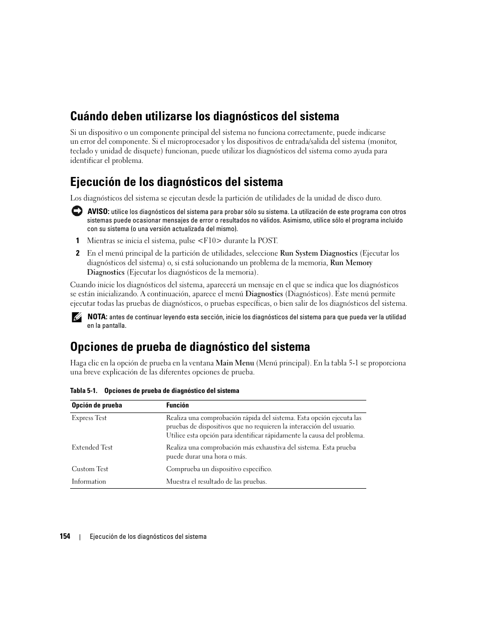 Ejecución de los diagnósticos del sistema, Opciones de prueba de diagnóstico del sistema, Ejecución de los diagnósticos | Ejecución | Dell PowerEdge 2970 User Manual | Page 154 / 206