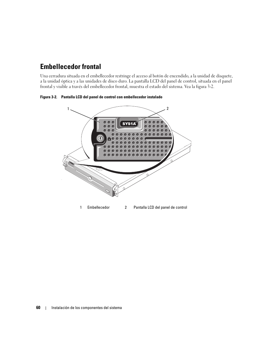 Embellecedor frontal | Dell PowerEdge 2970 User Manual | Page 60 / 206