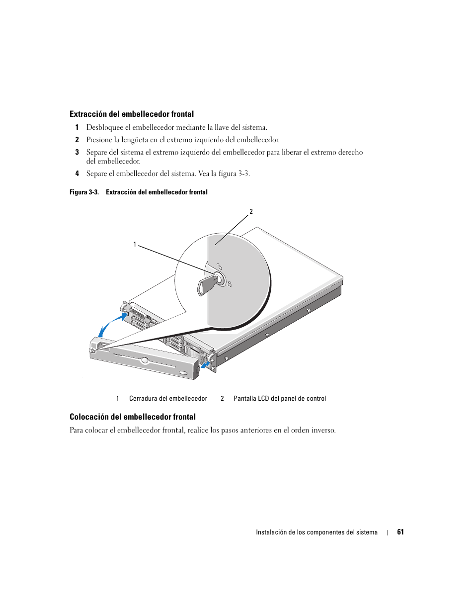 Extracción del embellecedor frontal, Colocación del embellecedor frontal | Dell PowerEdge 2970 User Manual | Page 61 / 206