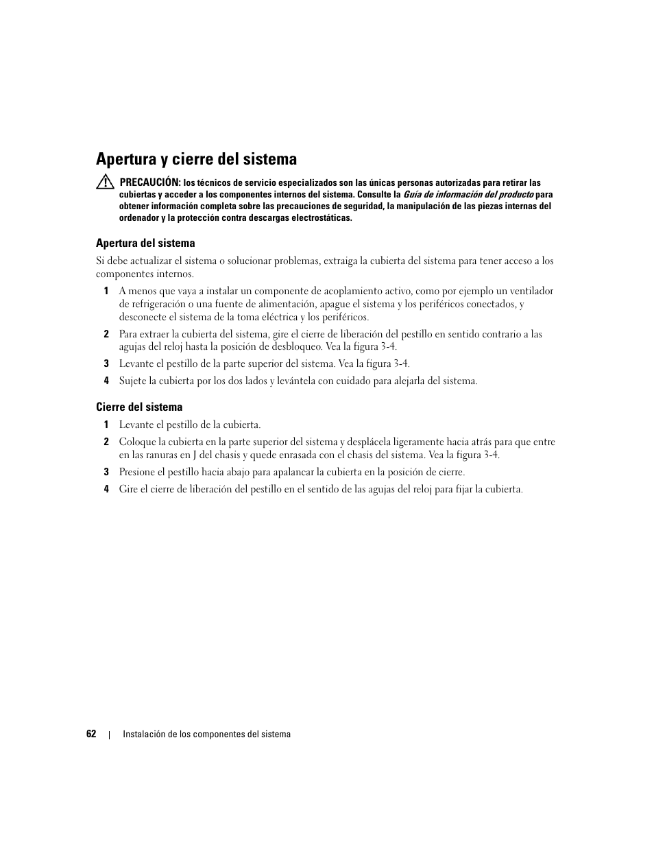 Apertura y cierre del sistema, Apertura del sistema, Cierre del sistema | Dell PowerEdge 2970 User Manual | Page 62 / 206