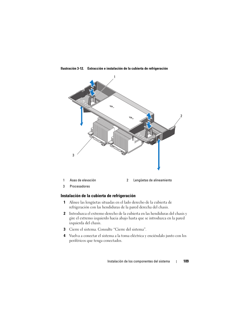Instalación de la cubierta de refrigeración | Dell PowerVault NX3000 User Manual | Page 109 / 216