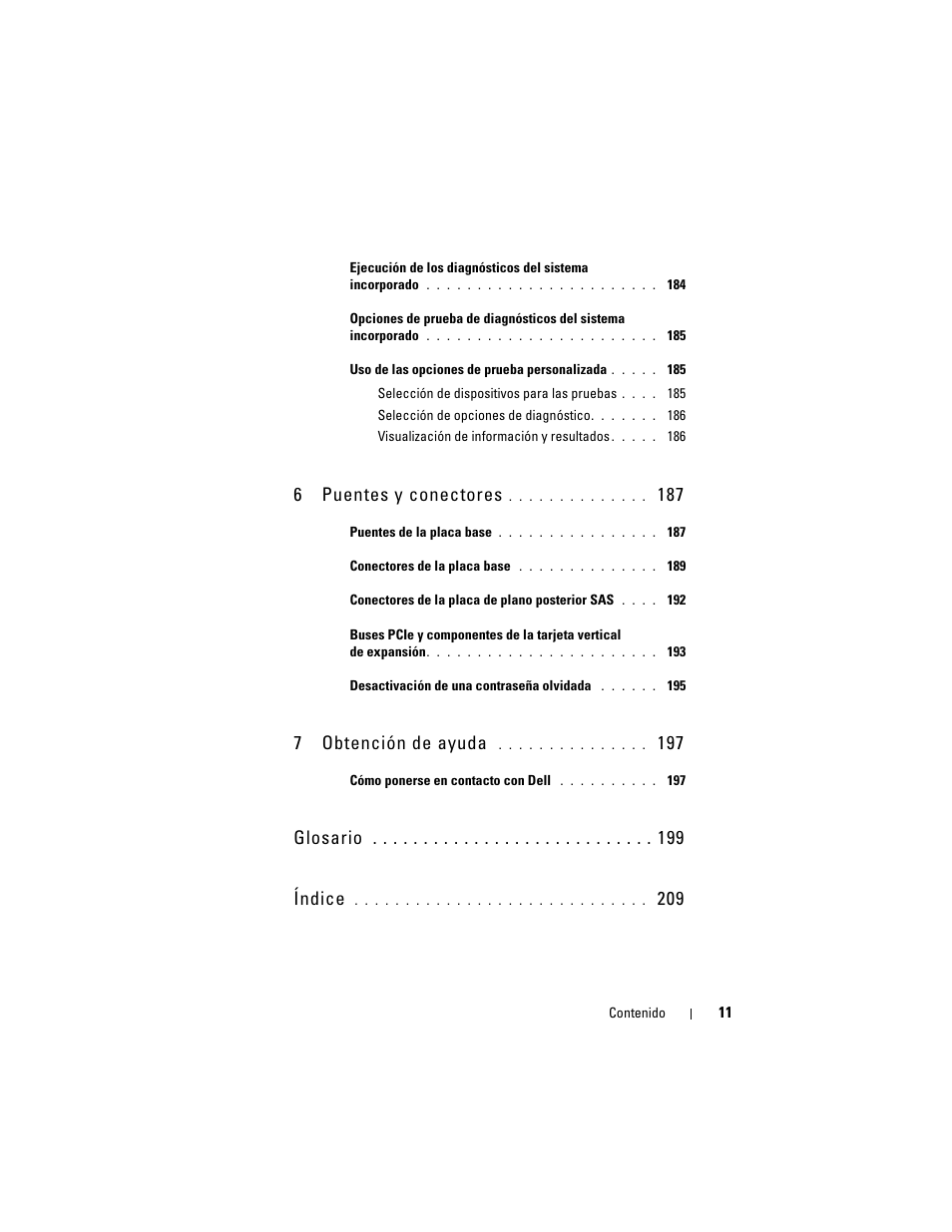 6puentes y conectores, 7obtención de ayuda, Glosario índice | Dell PowerVault NX3000 User Manual | Page 11 / 216