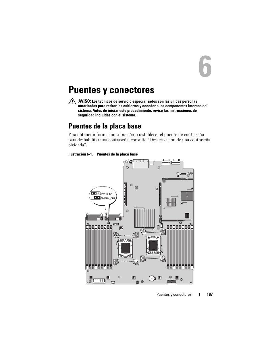 Puentes y conectores, Puentes de la placa base, En la ilustración 6-1 puede | Ilustración 6-1 pued | Dell PowerVault NX3000 User Manual | Page 187 / 216