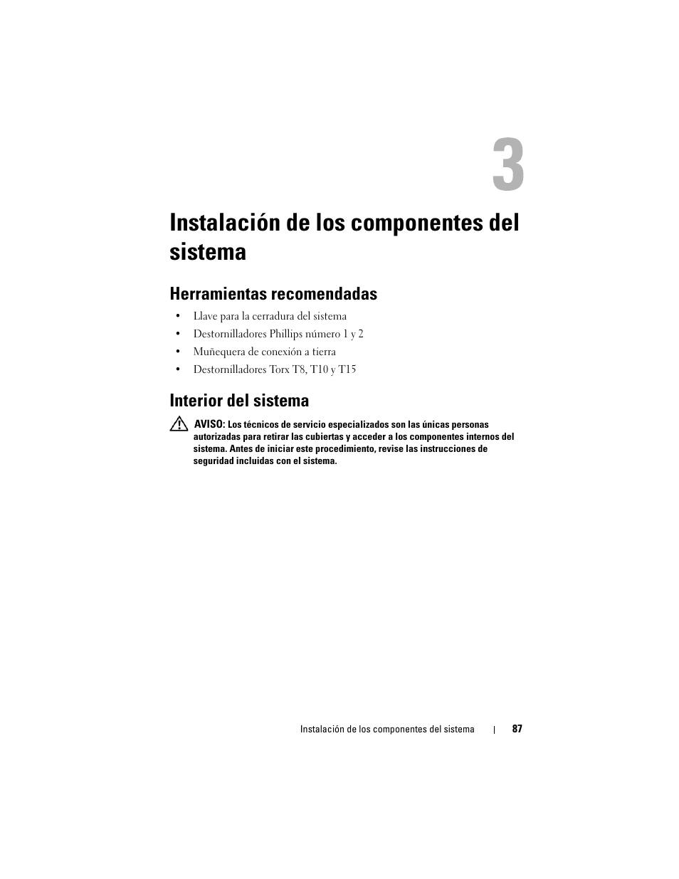 Instalación de los componentes del sistema, Herramientas recomendadas, Interior del sistema | Dell PowerVault NX3000 User Manual | Page 87 / 216