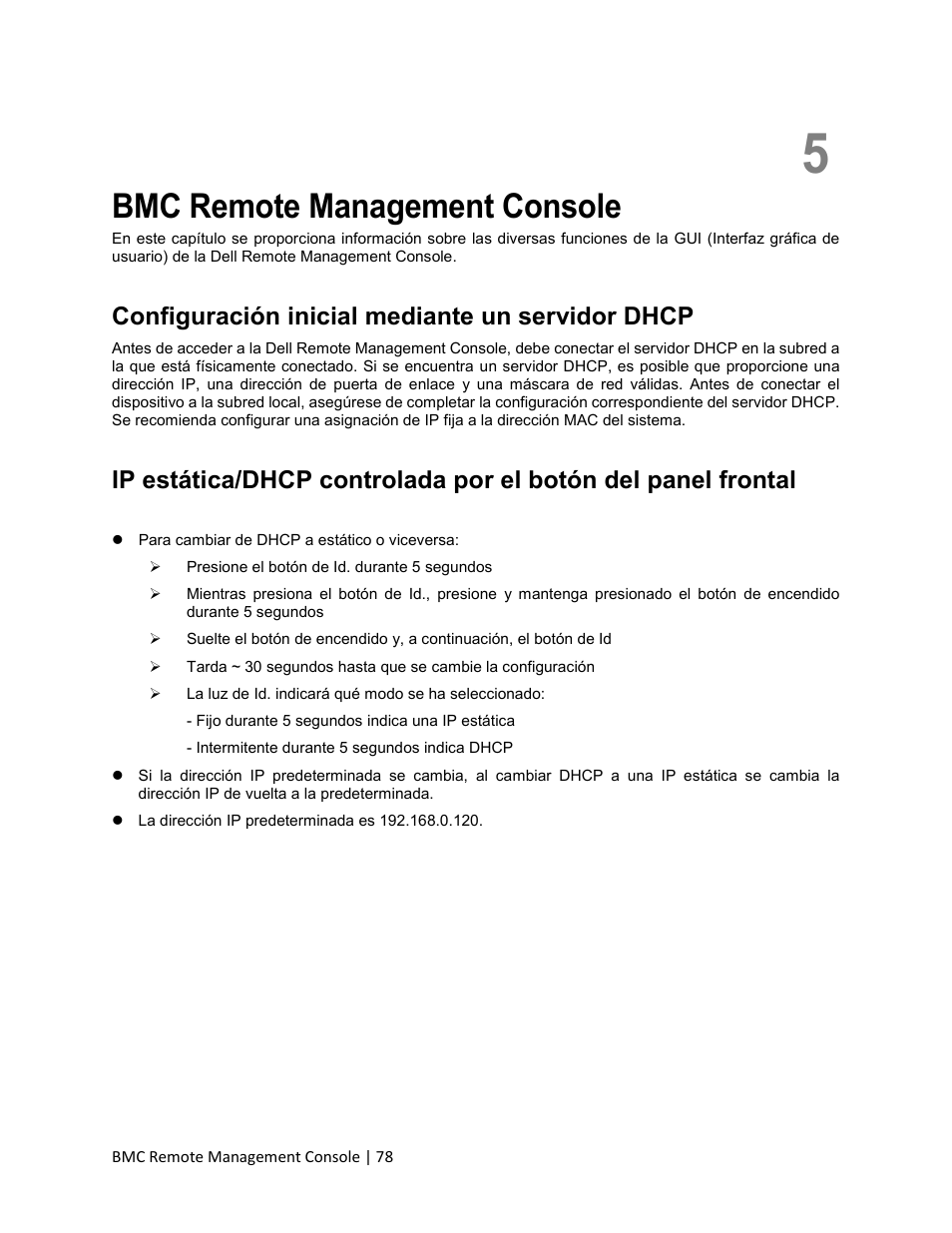 5 bmc remote management console, Configuración inicial mediante un servidor dhcp, Bmc remote management console | Dell PowerEdge C410x User Manual | Page 78 / 105