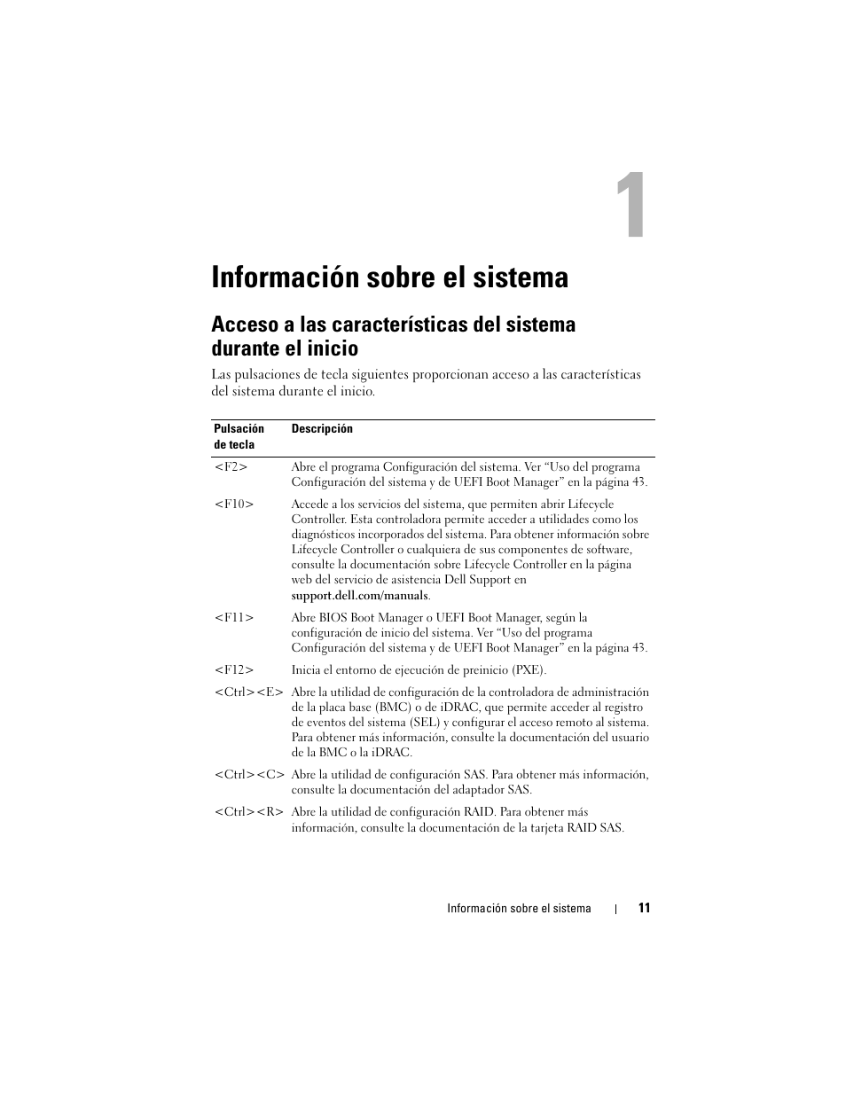 Información sobre el sistema, Acceso a las características del sistema, Durante el inicio | Dell PowerVault DL2200 CommVault User Manual | Page 11 / 176