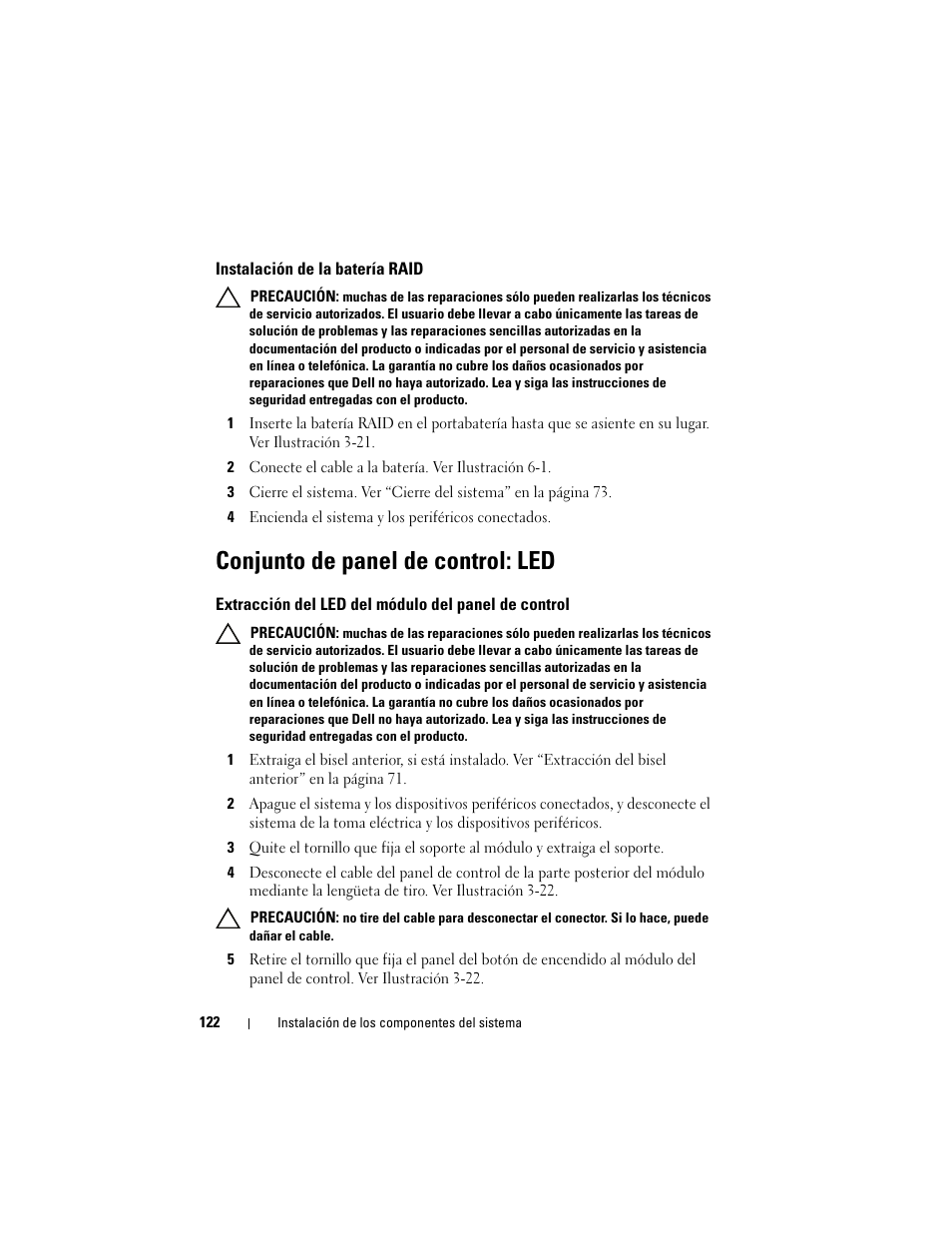 Instalación de la batería raid, 4 encienda el sistema y los periféricos conectados, Conjunto de panel de control: led | Extracción del led del módulo del panel de control, Extracción del led del módulo del panel, De control | Dell PowerVault DL2200 CommVault User Manual | Page 122 / 176