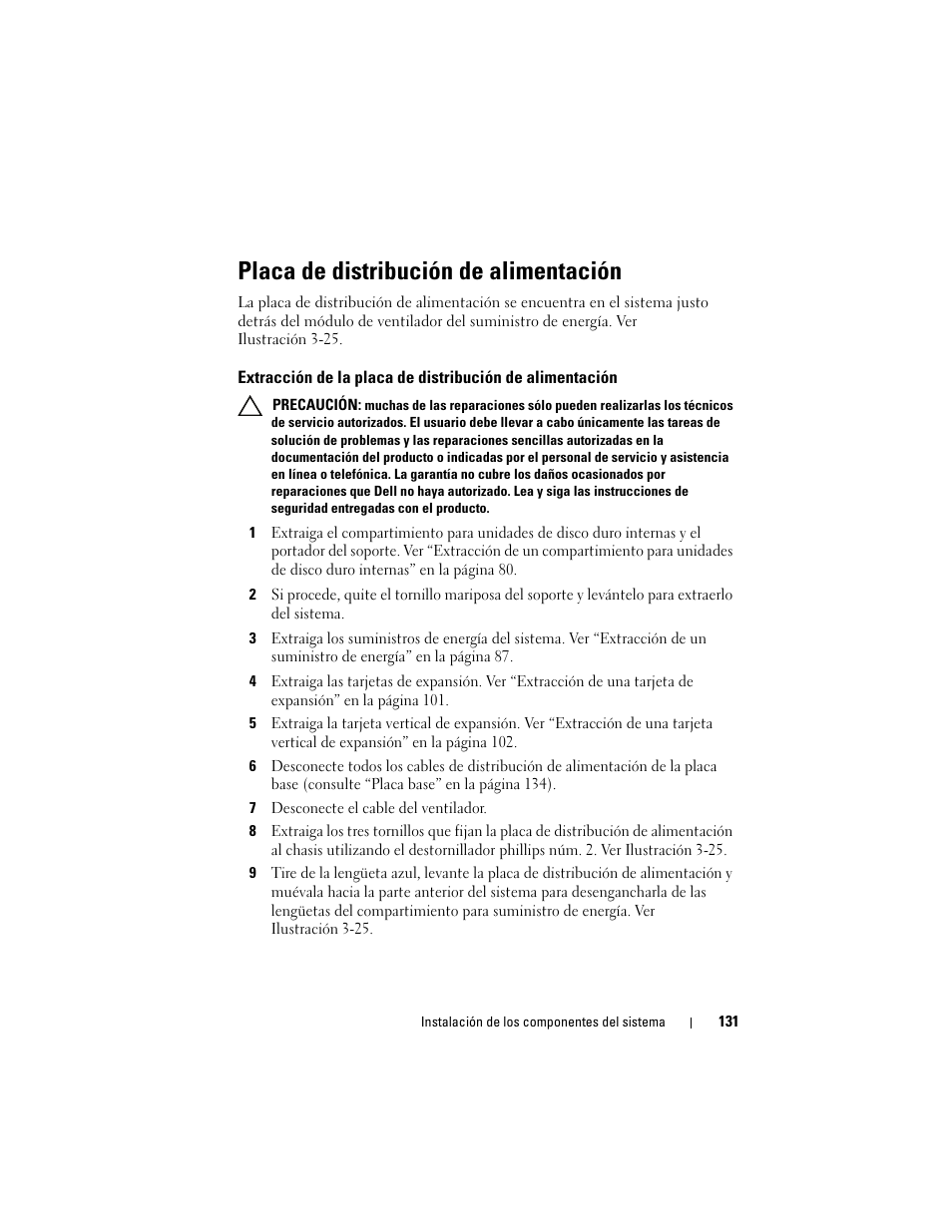 Placa de distribución de alimentación, 7 desconecte el cable del ventilador, Extracción de la placa de distribución | De alimentación | Dell PowerVault DL2200 CommVault User Manual | Page 131 / 176