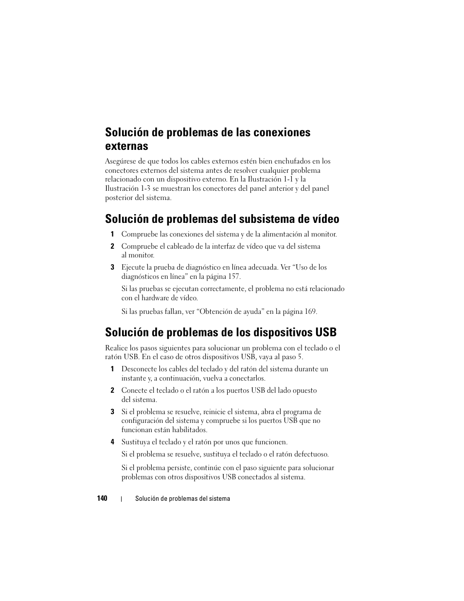 Solución de problemas de las conexiones externas, Solución de problemas del subsistema de vídeo, Solución de problemas de los dispositivos usb | Solución de problemas de las conexiones, Externas | Dell PowerVault DL2200 CommVault User Manual | Page 140 / 176