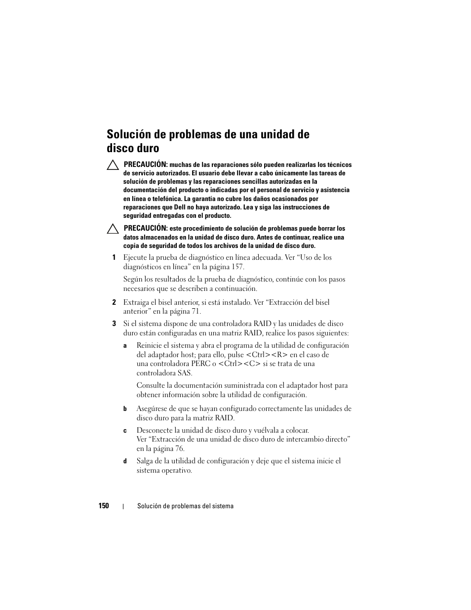 Solución de problemas de una unidad de disco duro, Solución de problemas de una unidad de, Disco duro | Dell PowerVault DL2200 CommVault User Manual | Page 150 / 176