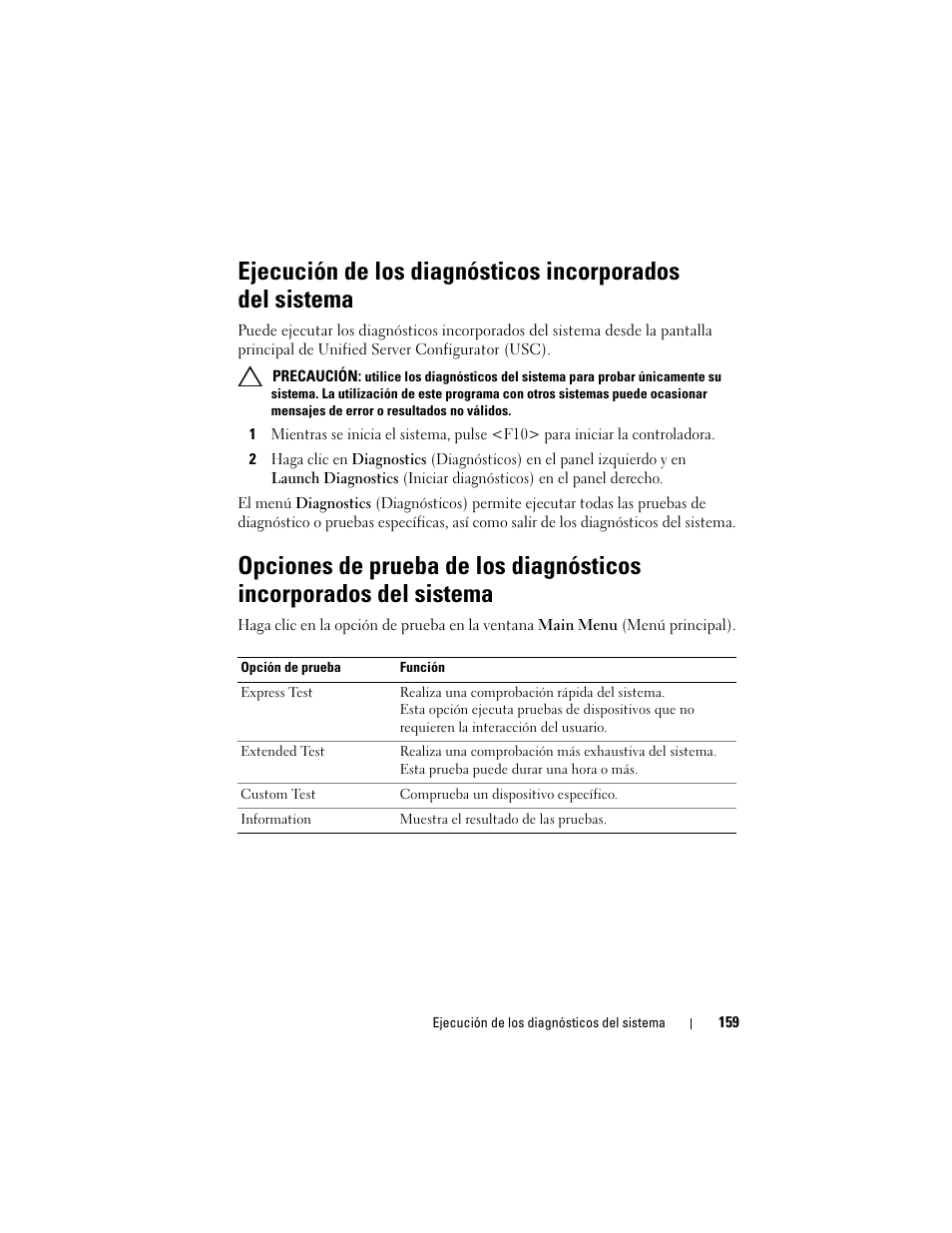 Ejecución de los diagnósticos incorporados, Del sistema, Opciones de prueba de los diagnósticos | Incorporados del sistema | Dell PowerVault DL2200 CommVault User Manual | Page 159 / 176