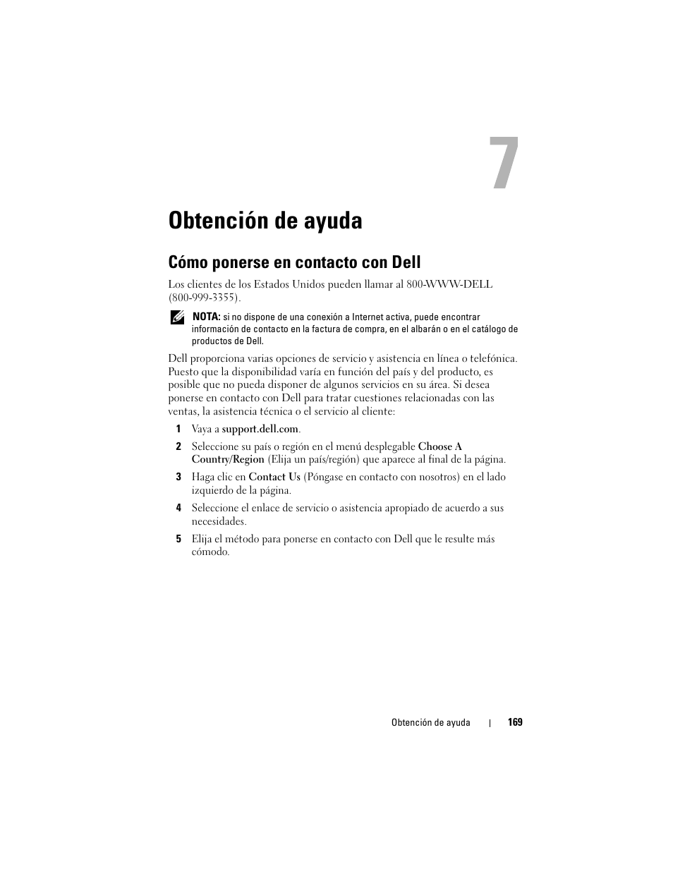 Obtención de ayuda, Cómo ponerse en contacto con dell, 1 vaya a support.dell.com | Ección fallan, ver “obtención de ayuda” en la | Dell PowerVault DL2200 CommVault User Manual | Page 169 / 176