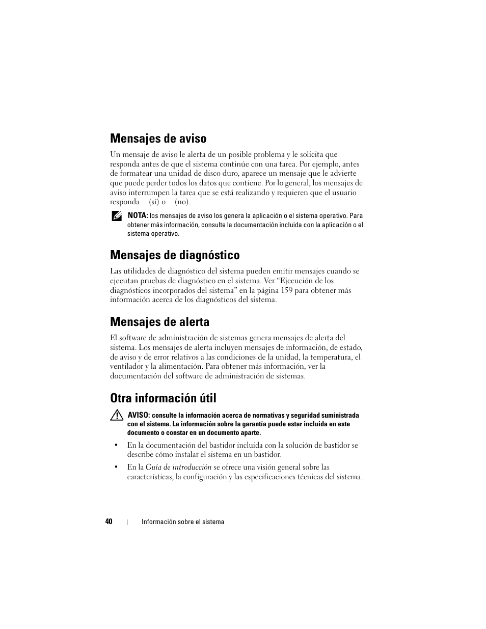 Mensajes de aviso, Mensajes de diagnóstico, Mensajes de alerta | Otra información útil | Dell PowerVault DL2200 CommVault User Manual | Page 40 / 176