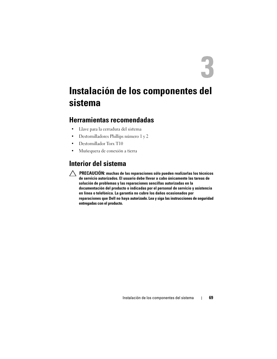 Instalación de los componentes del sistema, Herramientas recomendadas, Interior del sistema | Instalación de los componentes, Del sistema | Dell PowerVault DL2200 CommVault User Manual | Page 69 / 176