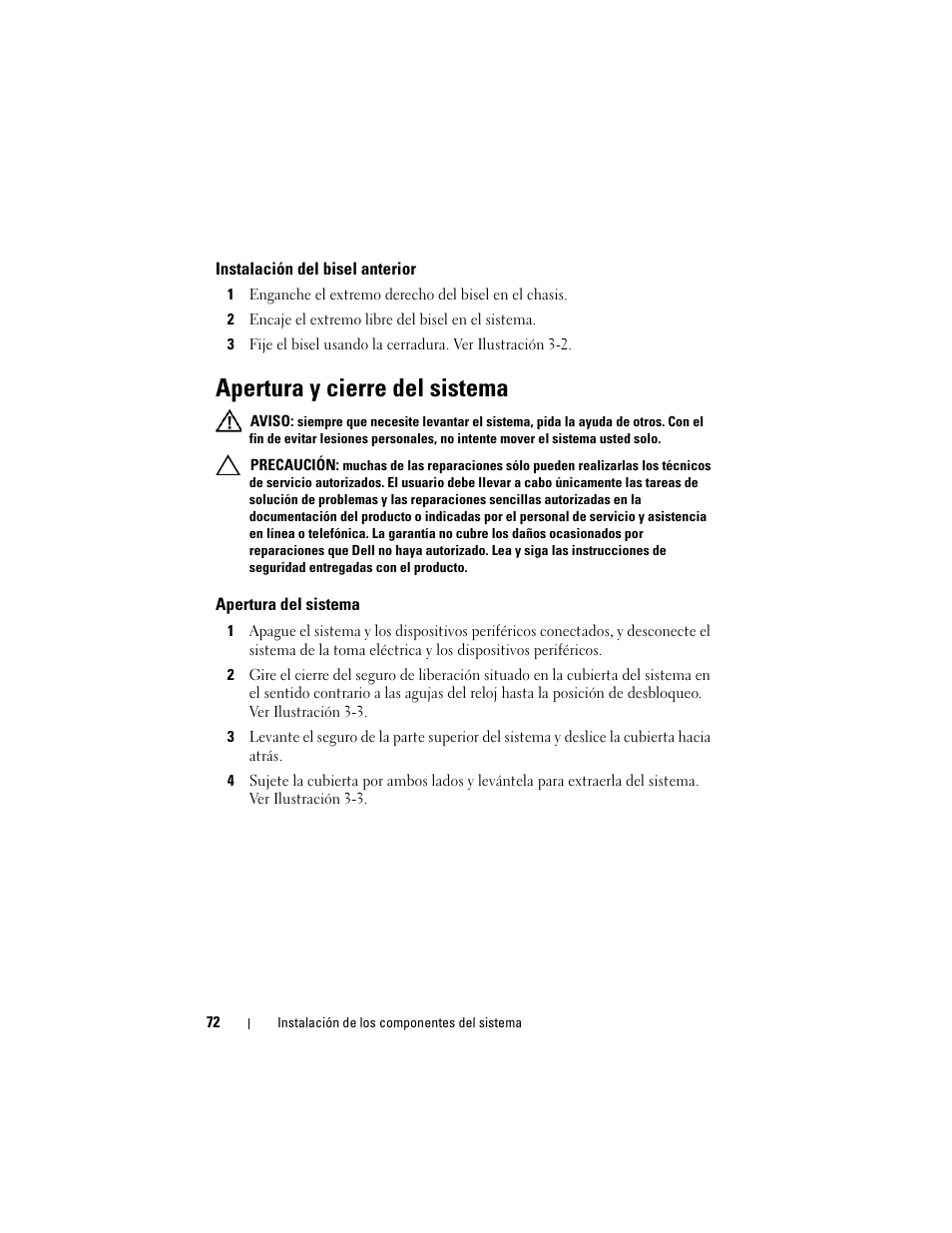 Instalación del bisel anterior, 2 encaje el extremo libre del bisel en el sistema, Apertura y cierre del sistema | Apertura del sistema | Dell PowerVault DL2200 CommVault User Manual | Page 72 / 176