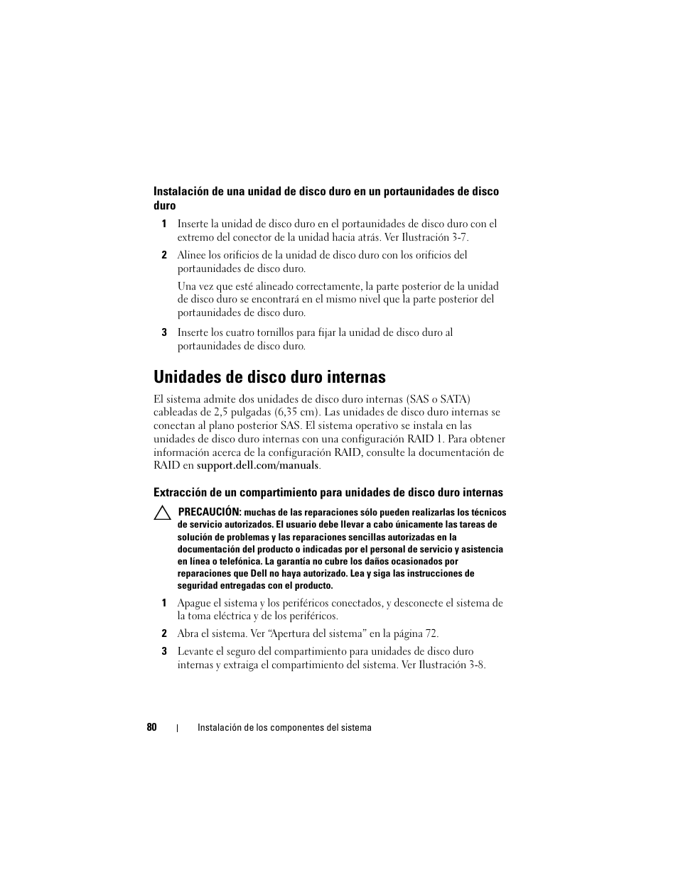 Unidades de disco duro internas, Instalación de una unidad de disco duro en, Un portaunidades de disco duro | Extracción de un compartimiento para | Dell PowerVault DL2200 CommVault User Manual | Page 80 / 176