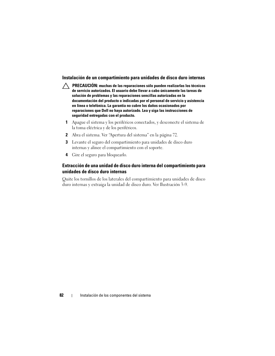 4 gire el seguro para bloquearlo, Instalación de un compartimiento para, Unidades de disco duro internas | Extracción de una unidad de disco duro, Interna del compartimiento para unidades de, Disco duro internas | Dell PowerVault DL2200 CommVault User Manual | Page 82 / 176