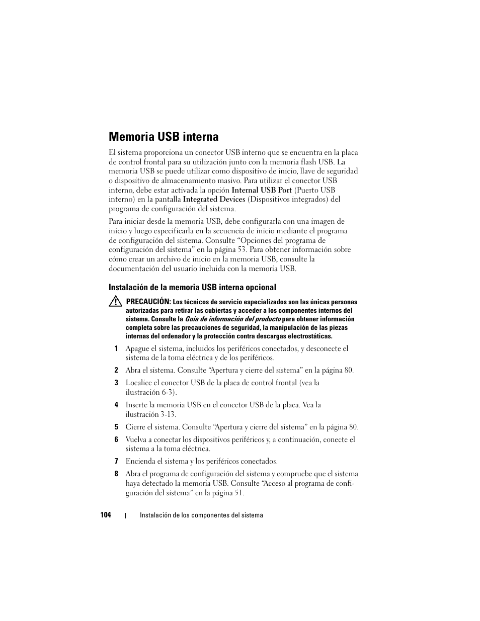 Memoria usb interna, Instalación de la memoria usb interna opcional | Dell PowerEdge R300 User Manual | Page 104 / 210